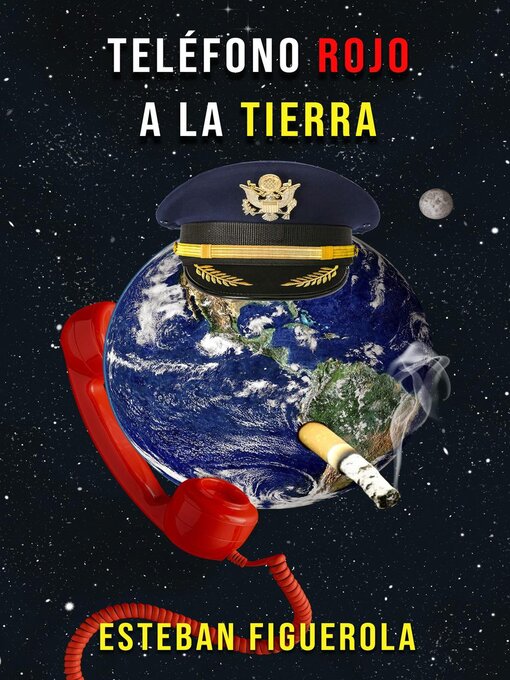 Title details for Teléfono rojo a la Tierra by Esteban Figuerola - Available